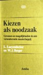 Laeyendecker, L. / Berger, W.J. - Kiezen als noodzaak