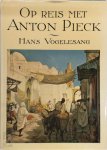 Hans Vogelesang - Op reis met Anton Pieck