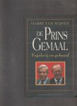 Wijnen,Harry van - De Prins Gemaal vogelvrij en gekooid Wijnen,Harry van - De Prins Gemaal vogelvrij en gekooid