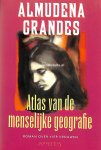 Grandes, Almudena - Atlas van de menselijke geografie