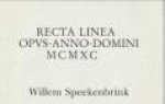 SPEEKENBRINK, WILLEM - Recta linea. Opvs.Anno.Domini MCMXC. Een installatie te Hoorn