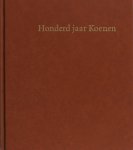 Posthumus, Jan e.a. - Honderd jaar Koenen.