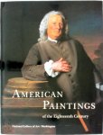 National Gallery Of Art (U.S.), Ellen Gross Miles, Patricia Burda, Cynthia J. Mills, Leslie Kaye Reinhardt - American Paintings of the Eighteenth Century The Collection of the National Gallery of Art Systematic Catalogue