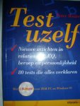 Weiler, Peter - Test uzelf. Nieuwe inzichten in relaties, IQ, EQ, beroep en persoonlijkheid