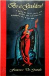 Francesca de Grandis - Goddess Initiation  Guide to Celtic Spells and Wisdom for Self-Healing, Prosperity, and Great Sex