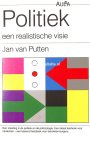 Putten, Jan van - Politiek - een realistische visie