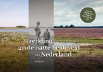 Axel Wiewel - De redding van het laatste grote natte heideveld van Nederland