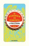 Stradal, J. Ryan und Kathrin Bielfeldt: - Die Bierkönigin von Minnesota :