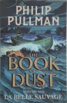 Phillip Pullman - The Book of Dust Volume 1 La Belle Sauvage
