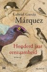 Gabriel García Márquez - (1) Honderd Jaar Eenzaamheid