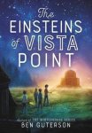 Ben Guterson 169597 - The Einsteins of Vista Point