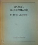 Bonnefantenmuseum (maastricht) - Marcel Broodthaers in Zuid-Limburg Foto's / Photographies / Photographien 1961-1970