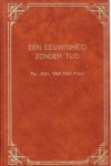 Poel, Ds. Joh. van der - Een eeuwigheid zonder tijd