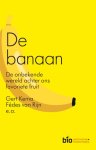 Gert Kema 276110, Fédes van Rijn 276111 - De banaan De onbekende wereld achter ons favoriete fruit