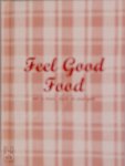  - Feel Good Food eet je mooi, slank en energiek