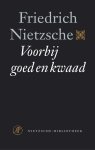 Friedrich Nietzsche 13947 - Voorbij goed en kwaad voorspel tot een filosofie van de toekomst