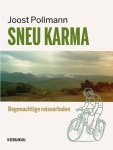 Joost Pollmann - Sneu karma Regenachtige reisverhalen
