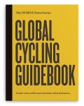 Keir Plaice - Global cycling guidebook / The SOIGNEUR Travel Series / 01