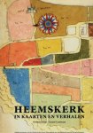Stavenuiter G/  Castricum G - Heemskerk in kaarten en verhalen Jubileumuitgave van de historische kring Heemskerk