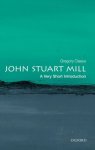 Gregory (emeritus Professor Claeys - (1) John Stuart Mill: A Very Short Introduction