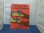 Berkovitch Barry M. - die Kaapse geweermaker / The Cape Gunsmith