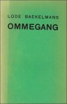BAEKELMANS, Lode. - OMMEGANG. *** Lode Baekelmans met handgeschreven opdracht gesigneerd !