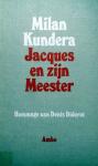 Kundera, Milan - Jacques en zijn meester (Hommage aan Denis Diderot)