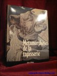 Coffinet, Julien. - Metamorphoses de la tapisserie