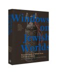 Shalom Sabar, Emile Schrijver, Falk Wiesemann - Windows on Jewish Worlds Essays in Honor of William Gross, Collector of Judaica