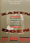 AALDERS Gerard, WIEBES Cees - Zaken doen tot elke prijs. De economische collaboratie van neutrale staten met Nazi-Duitsland (vertaling van The Art of Cloaking - 1990)