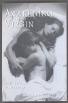 Foster, Nicole / editor - Awakening the Virgin / True Tales of Seduction