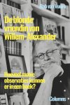 Rob van Vuure - De blonde vriendin van Willem-Alexander