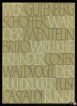 RUPPEL, Aloys - Wer war der wirkliche Erfinder der Buchdruckerkunst?