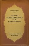 OTTO, R. - Die Gnadenreligion Indiens und das Christentum. Vergleich und Unterscheidung.