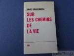 Dragounski, David. - Sur les chemins de la vie.