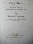 Spender, Brenda E. - On'y Tony. The adventures of three ponies and a little boy Spender, Brenda E. - On'y Tony. The adventures of three ponies and a little boy
