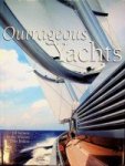Bobrow, J. a.o. - Outrageous Yachts Bobrow, J. a.o. - Outrageous Yachts