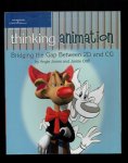 Jones, Angie; Oliff, Jamie - Thinking Animation: Bridging the Gap Between 2D and CG