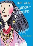 T. Blacker - Juf Wijs schoolhoofd / Juf Wijs serie / 6