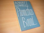 Lowell, Robert - Prometheus Bound.  Derived from Aeschylus