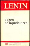 Lenin, V.I. - Tegen de liquidatoren