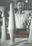 HUYGENS, FRANK & ALETTA RAMBAUT. - Joost Marechal. Keramist en glazenier.