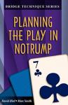 Bird & Smith - PLANNING THE PLAY IN NOTRUMP
