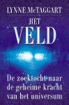 [{:name=>'Lynne McTaggart', :role=>'A01'}, {:name=>'Gerard Grasman', :role=>'B06'}] - Het Veld / Intentie