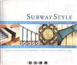 Joseph Giovannini, Andrew Garn - Subway Style. 100 Years of architecture & design in the New York City Subway