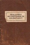 Nederlandse Staat - Reglement Betreffende Krijgstucht