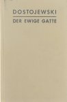 Dostoïevski Fiodor Mikhaïlovitch Dostojewski - Der ewige Gatte