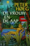 Hoeg, Peter - De vrouw en de aap / druk 1