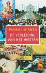 Pankaj Mishra, Jan Braks - De Verleiding Van Het Westen