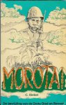 Giebel, C - Morotai: De bevrijding van de grote Oost en Borneo. (april 1944- april 1946)